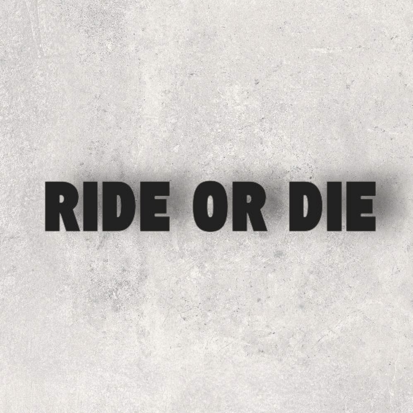 Stickers pour motard ou motarde " Ride or die "