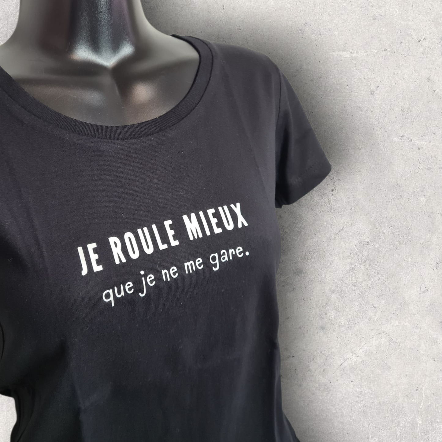 T-shirt noir " Je roule mieux que je ne me gare. "
