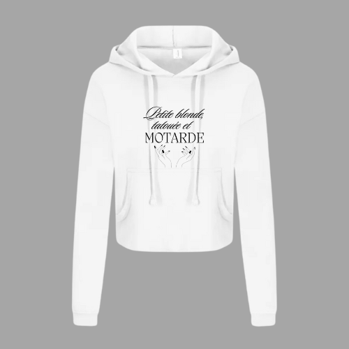 Sweat à capuche court blanc " Petite blonde, tatouée et motarde "