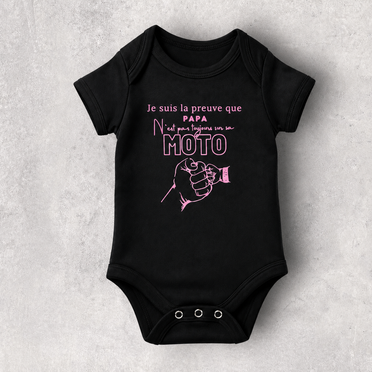Body bébé humour " Je suis la preuve que papa n'est pas toujours sur sa moto "