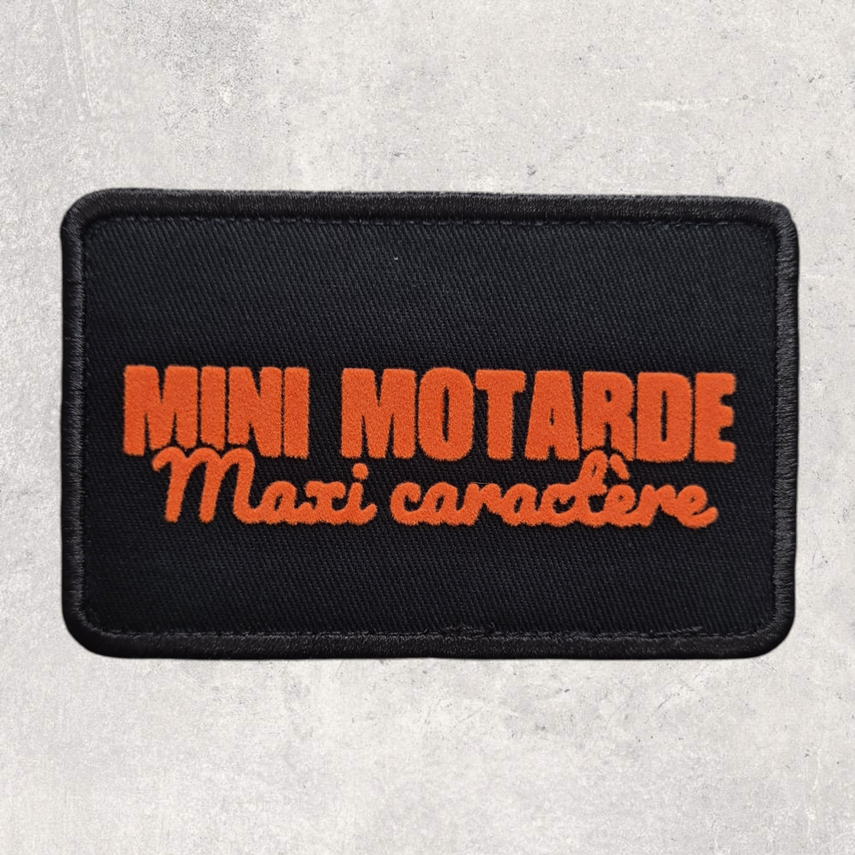 Patch amovible " Mini motarde maxi caractère "