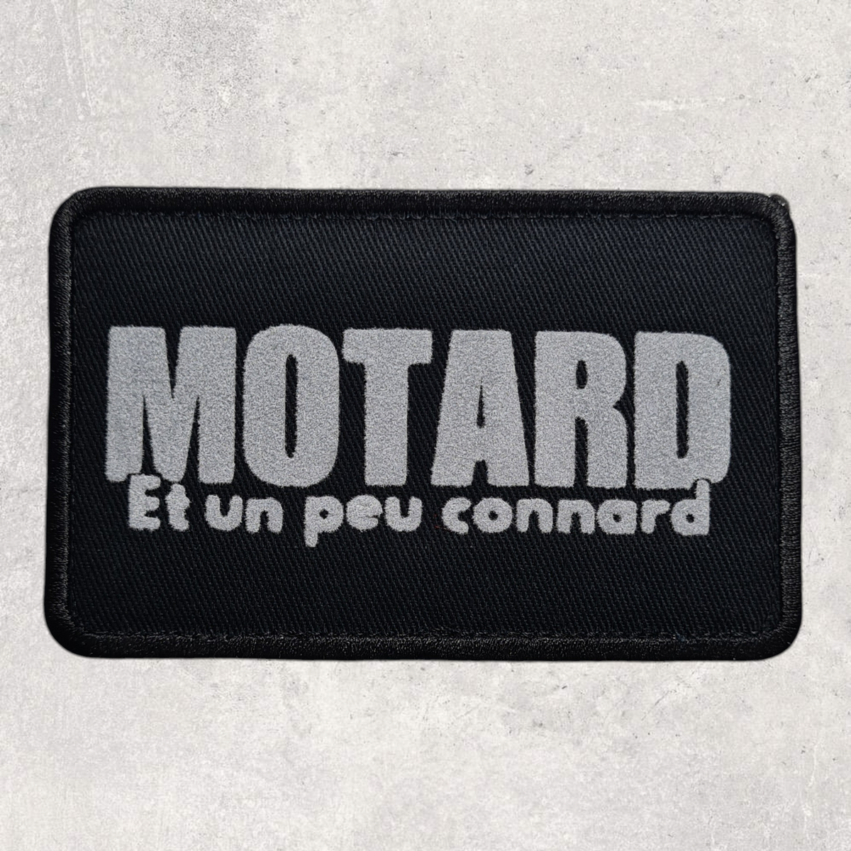 Patch amovible " Motard et un peu connard "