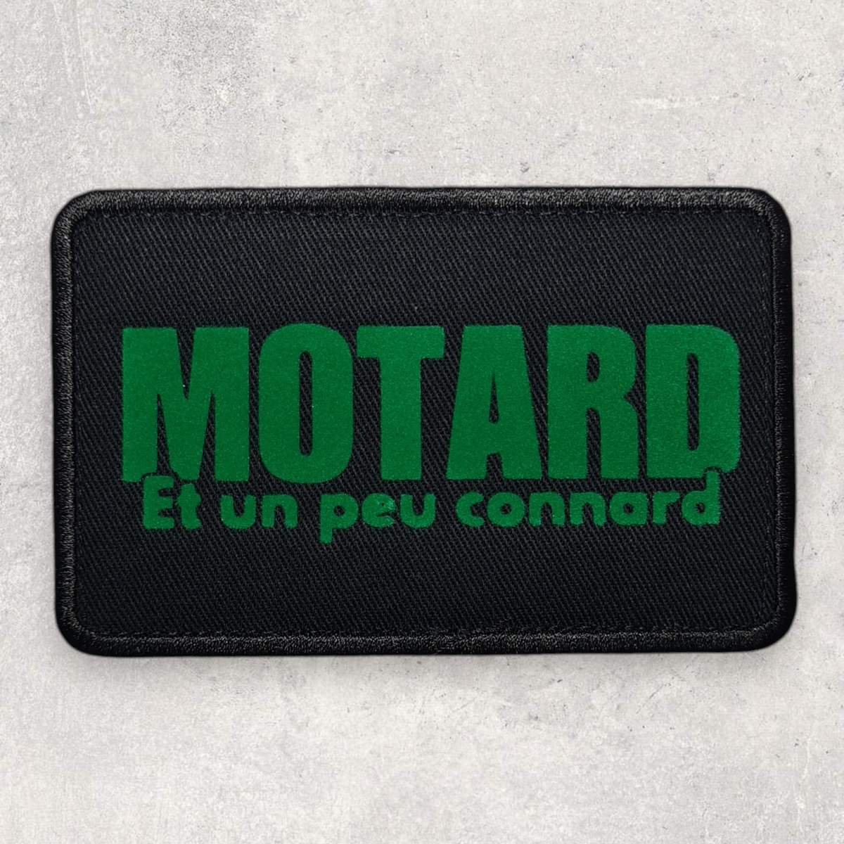 Patch amovible " Motard et un peu connard "