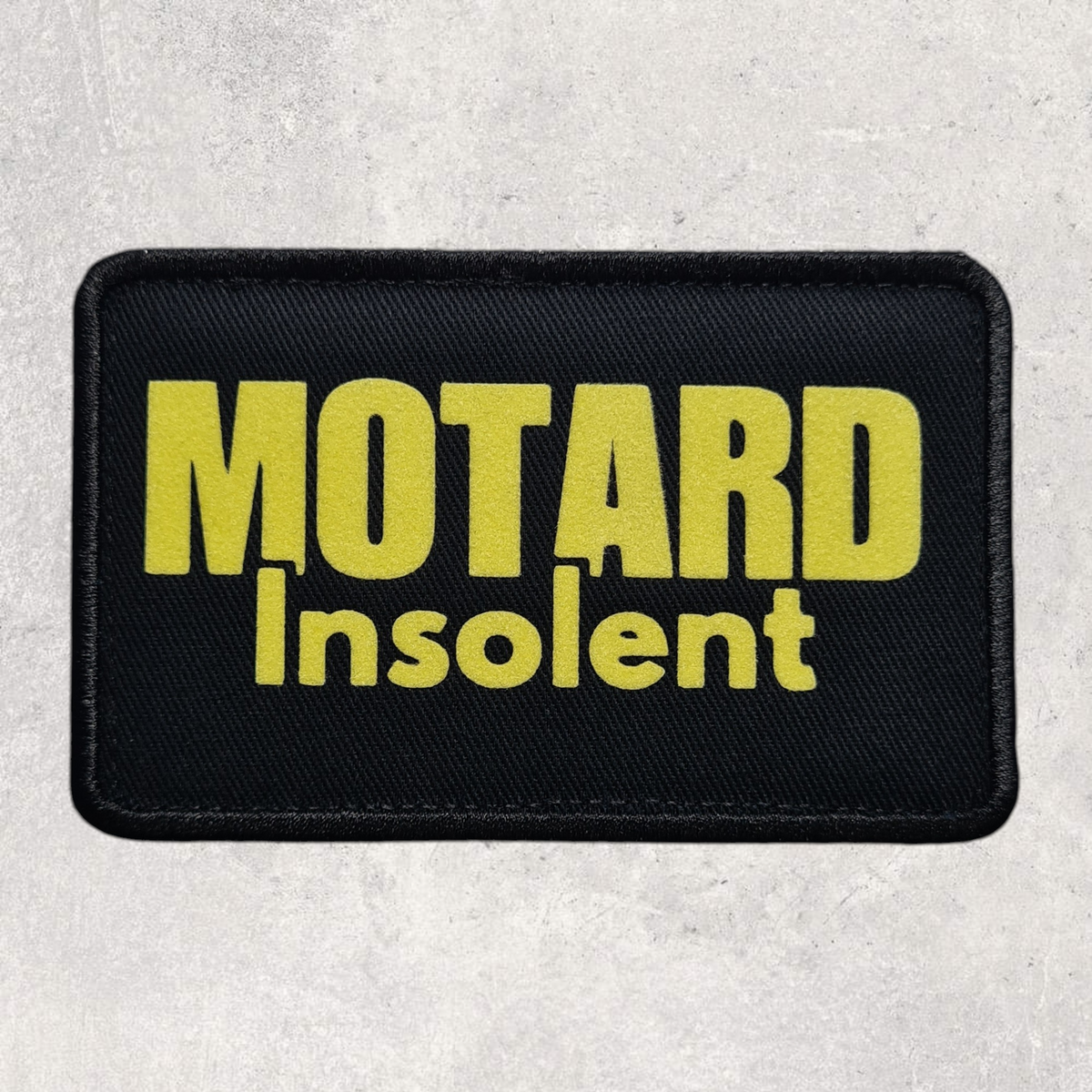 Patch amovible " Motard insolent "