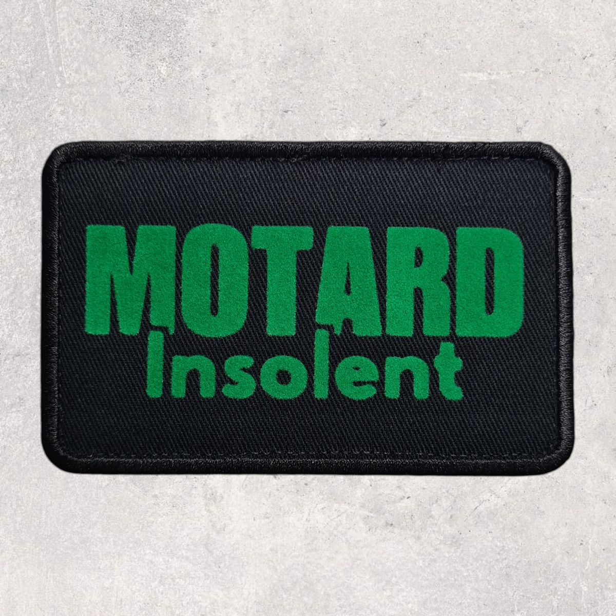 Patch amovible " Motard insolent "