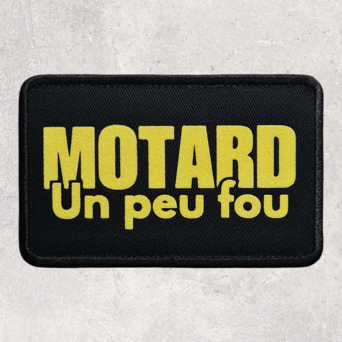 Patch amovible " Motard un peu fou "