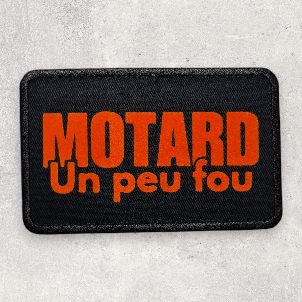 Patch amovible " Motard un peu fou "