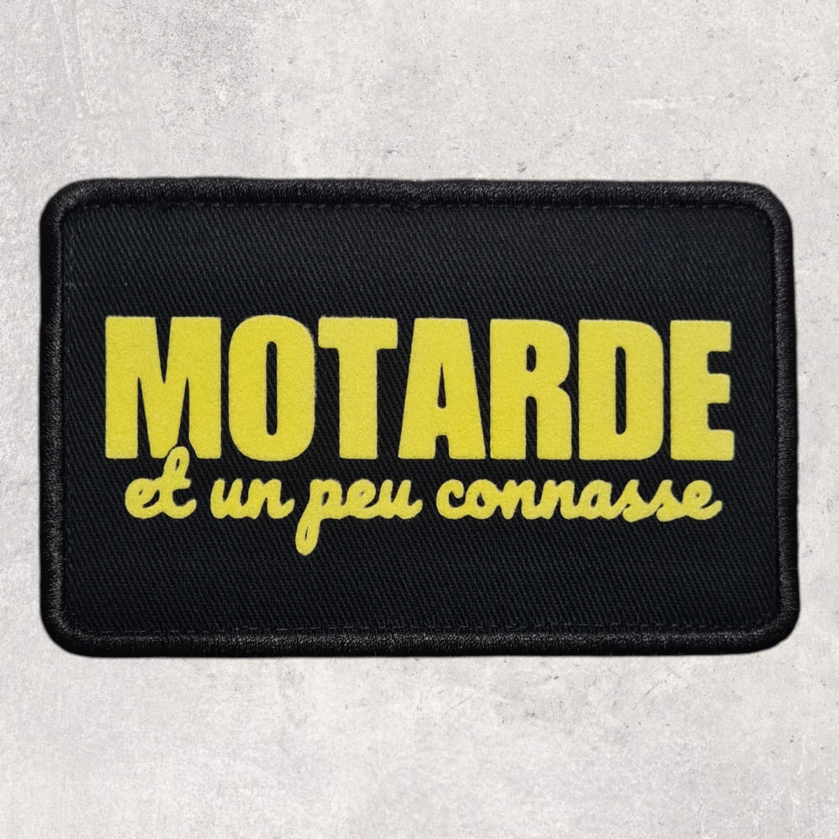 Patch amovible " Motarde et un peu connasse "