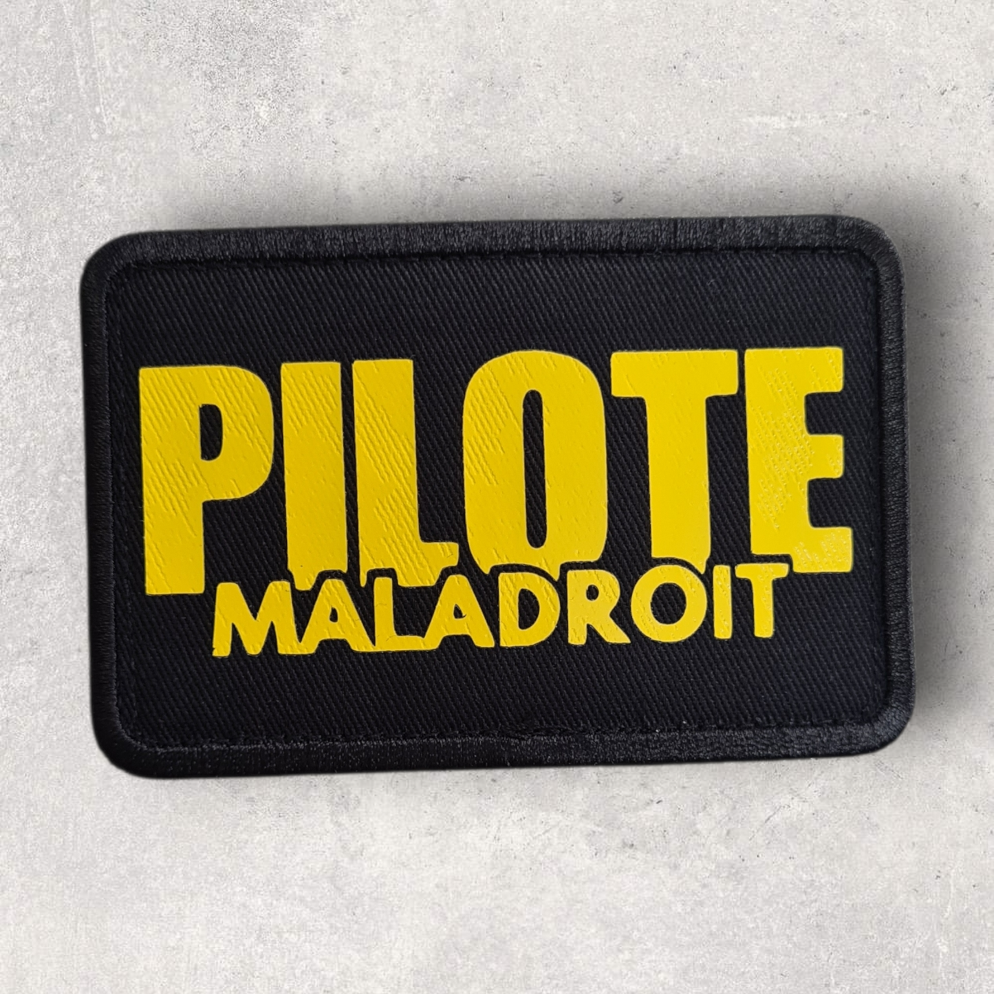 Patch amovible " Pilote maladroit "