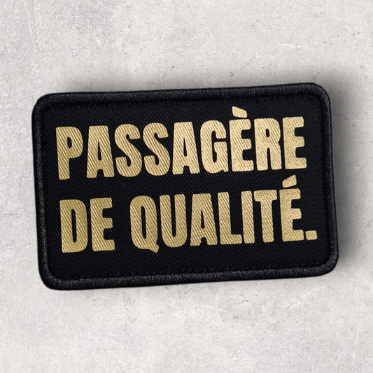 Patch amovible " Passagère de qualité. "