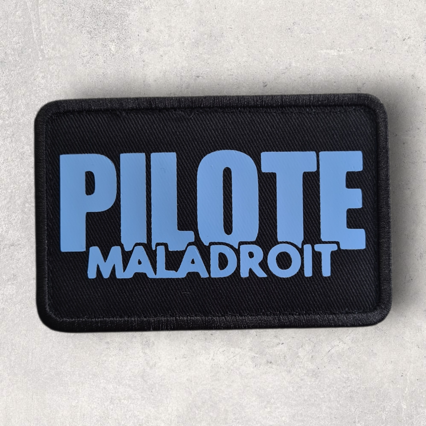 Patch amovible " Pilote maladroit "