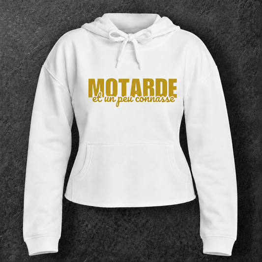 Sweat à capuche court " Motarde et un peu connasse "