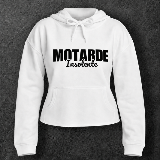Sweat à capuche court " Motarde insolente "