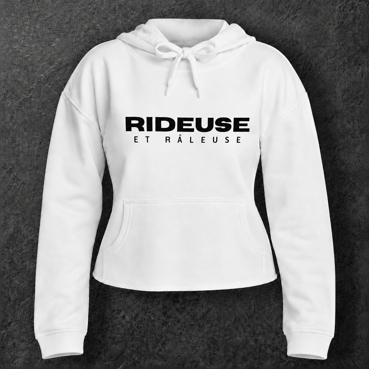 Sweat à capuche court " Rideuse et râleuse "