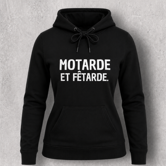 Sweat à capuche noir femme " Motarde et fêtarde "