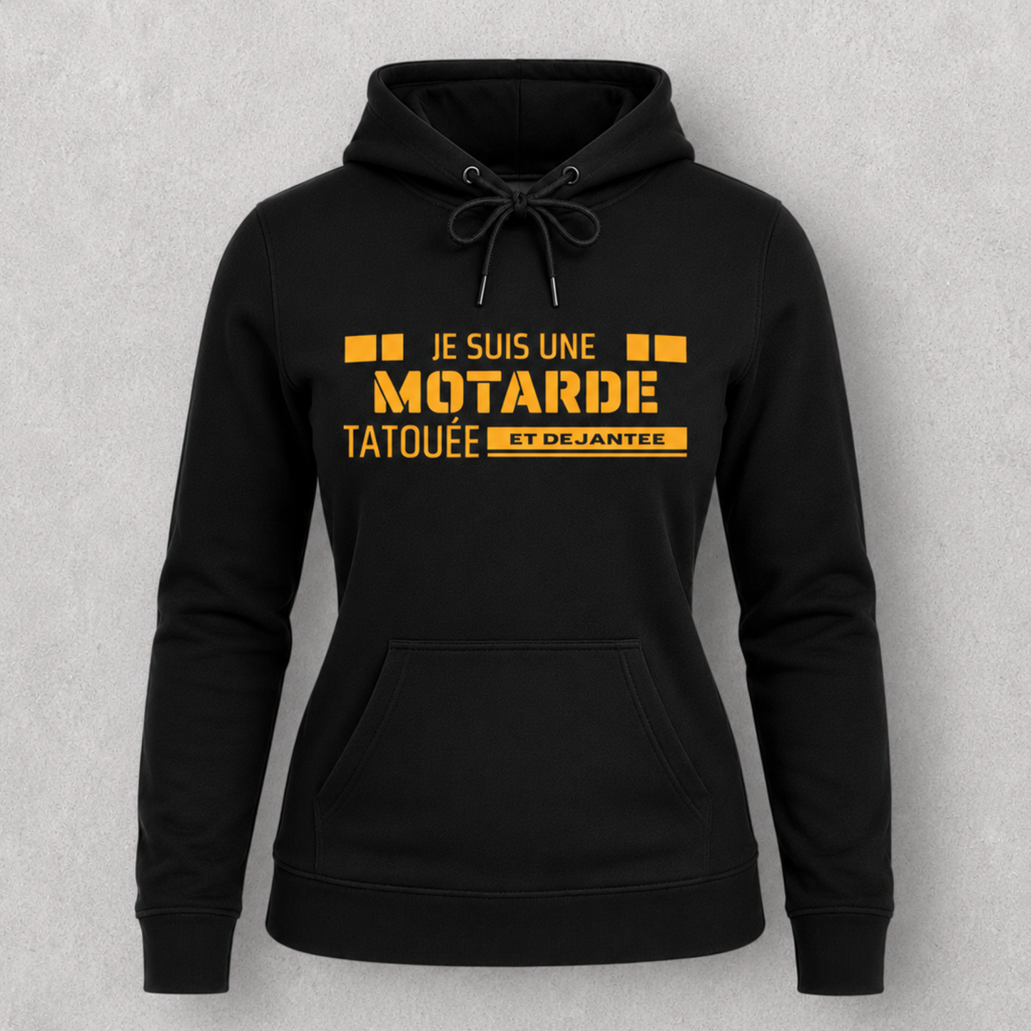T-shirt à capuche noir femme " Je suis une motarde tatouée et déjantée "