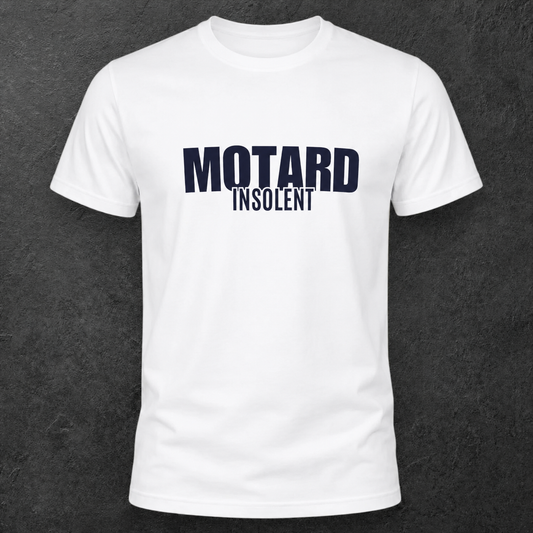 T-shirt blanc " Motard insolent "