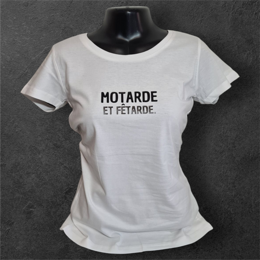T-shirt blanc femme à manche courte " Motarde et fêtarde " humour
