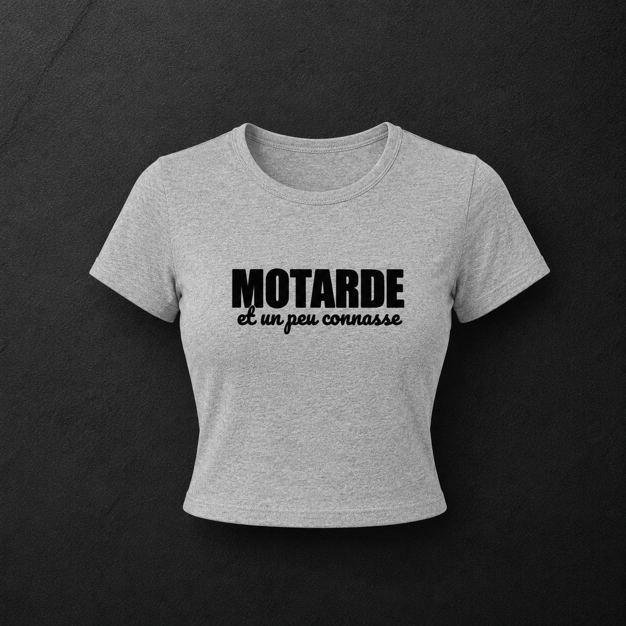 T-shirt court " Motarde et un peu connasse "