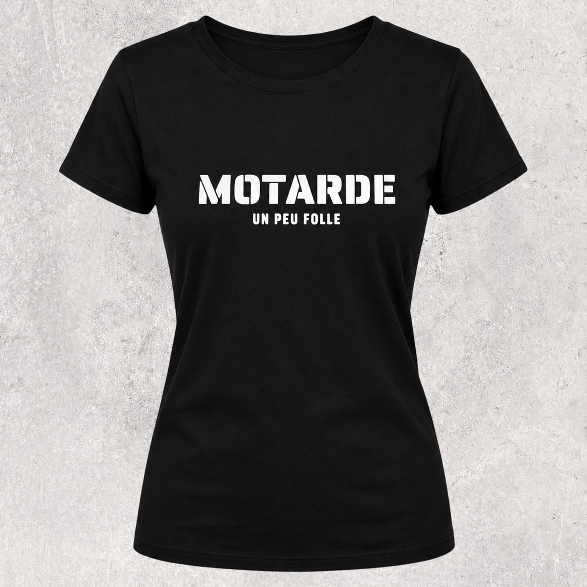 T-shirt noir " Motarde un peu folle "