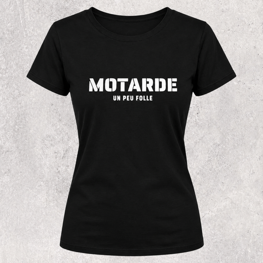 T-shirt noir " Motarde un peu folle "